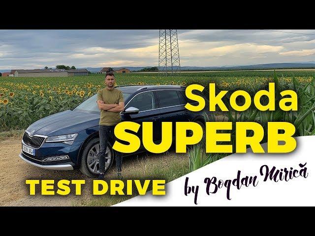 SKODA SUPERB SCOUT - test drive de Bogdan Mirică