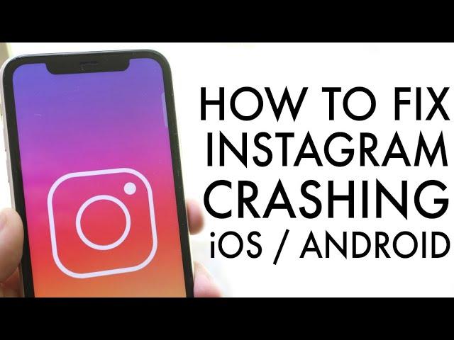 FIX Instagram Crashing! (2020)