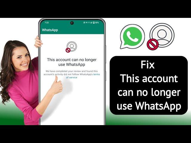 How to Fix This account can no longer use WhatsApp | This account can no longer use whatsapp problem