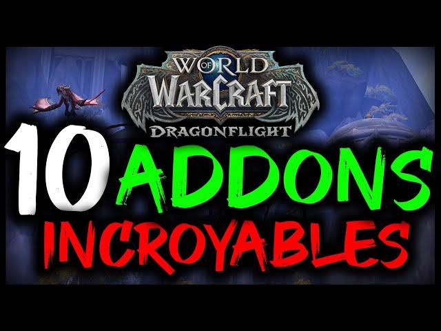 10 ADDONS INCROYABLES pour DRAGONFLIGHT !