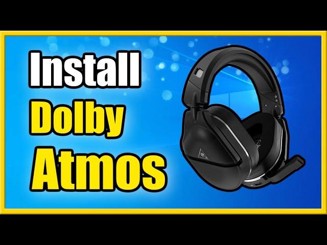 How to Install Dolby Atmos for PC on Windows 11 (Speakers & Headsets)