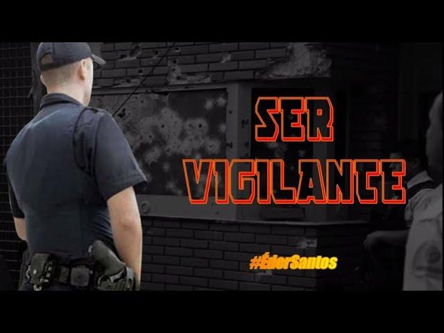 SER VIGILANTE (Por Éder Santos)