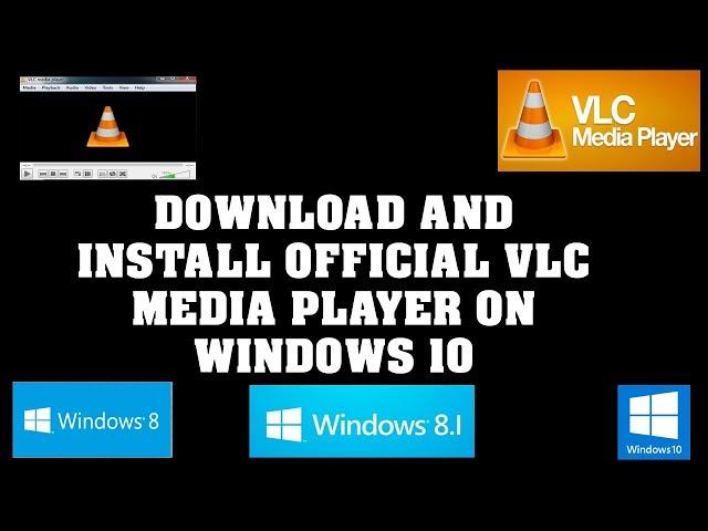 Download and Install official VLC media player on Windows 10