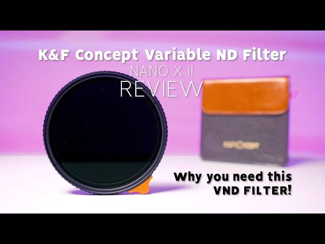 K&F Concept Variable ND 2-400 Filter REVIEW - Why you NEED this filter!