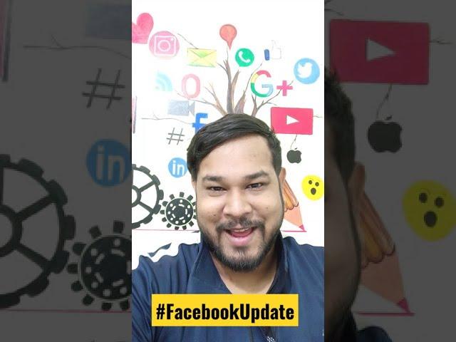 FACEBOOK NEW UPDATE  FACEBOOK UPDATE 2021 #shorts By Diptanu Shil