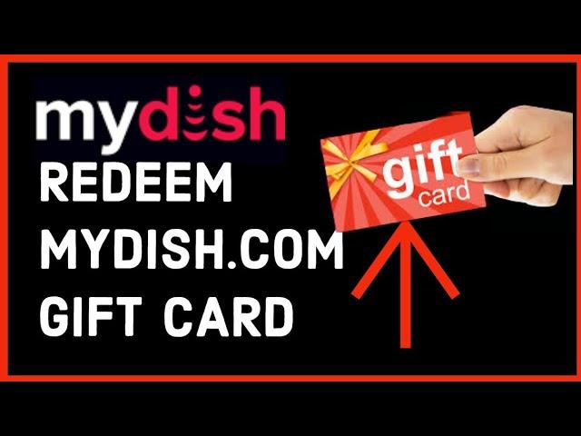 How to Redeem MyDish.com Gift Card Online 2024?