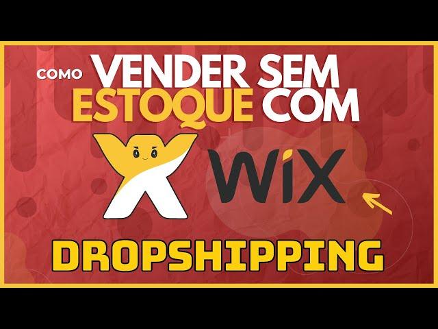 Como Criar Uma Loja De Dropshipping Usando o Wix, crie uma loja sem estoque usando o site Wix