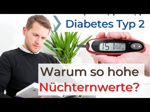 Hohe Nüchternwerte? Mögliche Gründe bei Typ 2 Diabetes