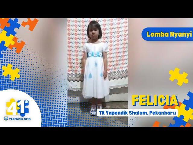 Lomba Menyanyi - Felicia, TK Yapendik Shalom, Pekanbaru | HUTke-41 YAPENDIK GPIB