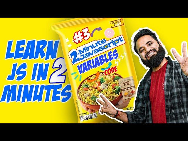 Var, Let and Const Variables in JavaScript | 2 Minute JS | JavaScript Tutorial in Hindi [Part 03]