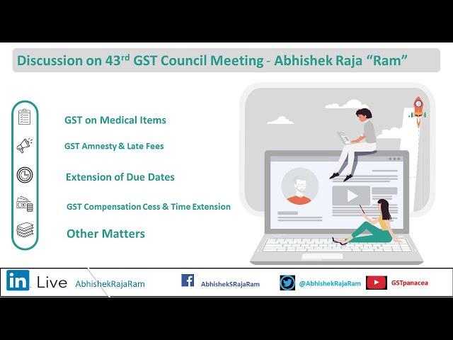 Discussion on 43rd GST Council Meeting by Abhishek Raja “Ram”