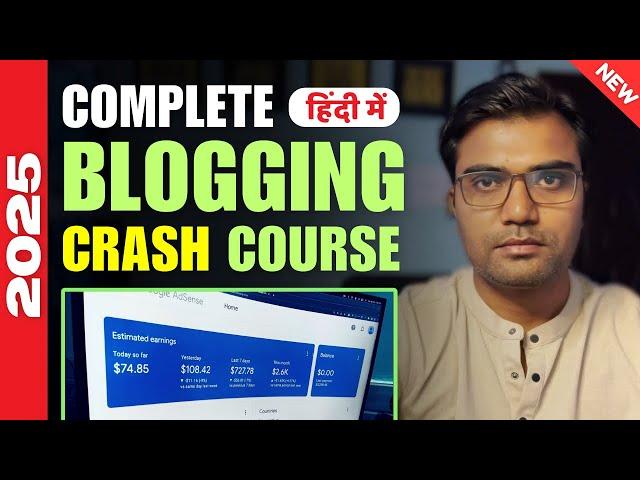 Blogging Full Course For Beginner | Free Blogging Course in Hindi 2025 | Blogging Full Course 2025