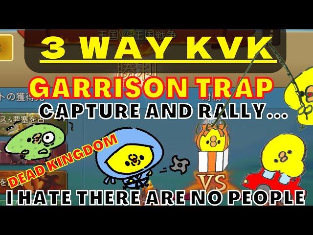 3 WAY KVK - Garrison Trap - Capture and rally() - I hate there are no people - Lords Mobile