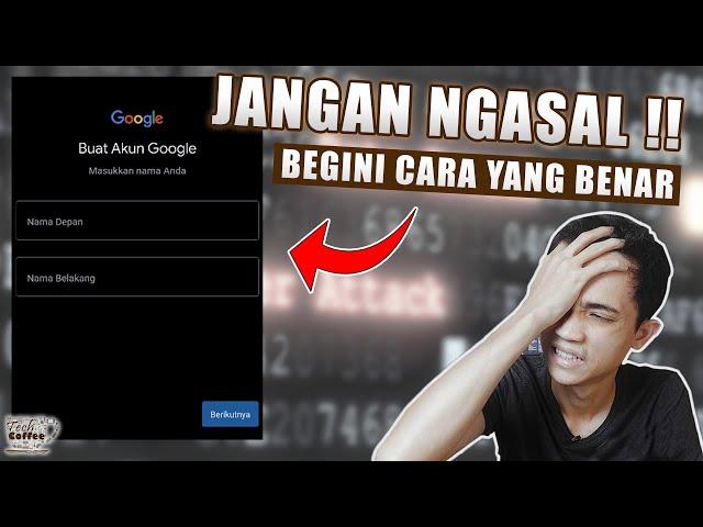 Cara Membuat Akun Google/Gmail yang BAIK & BENAR (+ Tips Keamanan)