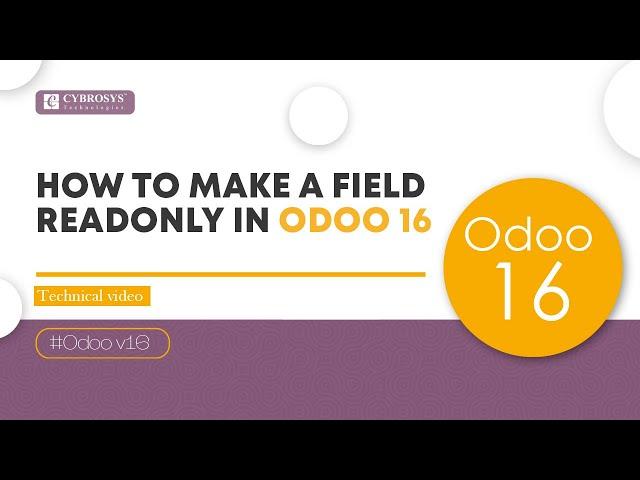 How to Make a Field Readonly in Odoo 16 | Odoo 16 Development Tutorials