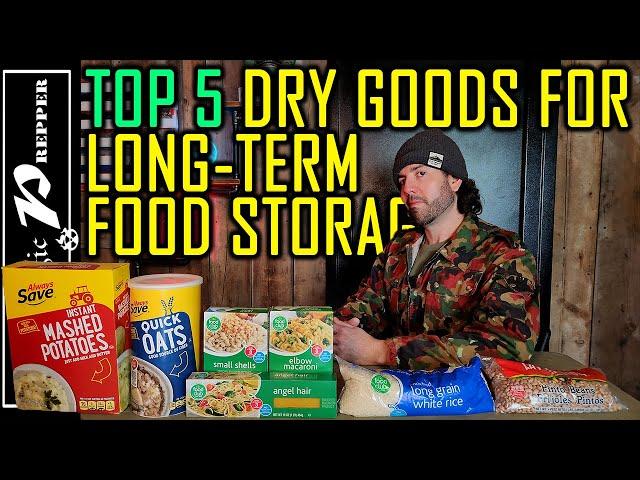 Top 5 Dry Goods For Long-Term Food Storage Prepping