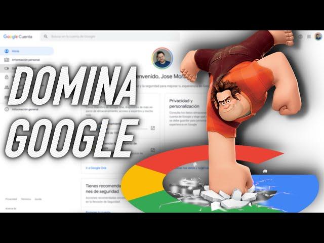 Cómo GESTIONAR tu cuenta de GOOGLE