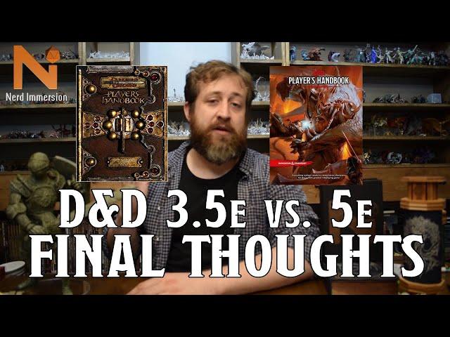 D&D 3.5e vs. D&D 5e FINAL Discussion | Nerd Immersion
