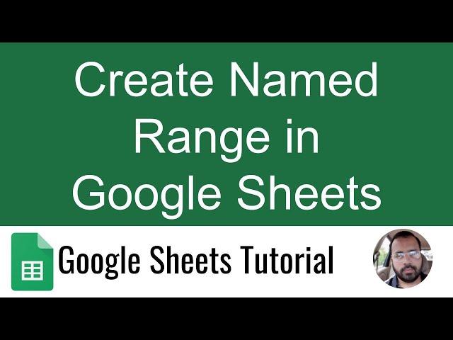 Create Named Range in Google Sheets