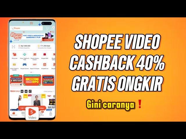 CARA BELANJA DI SHOPEE VIDEO DAPAT CASHBACK 40% DAN GRATIS ONGKIR