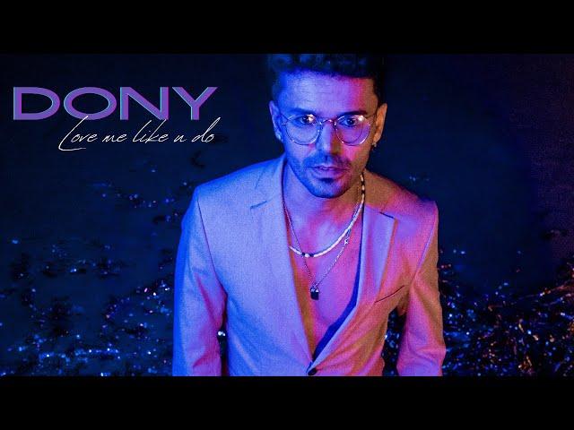 Dony - Love me like u do | Official Video