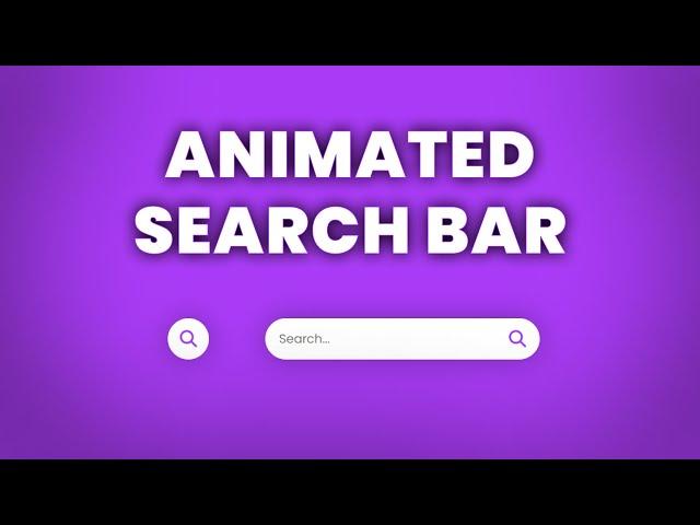 Animated Search Bar Using HTML and CSS