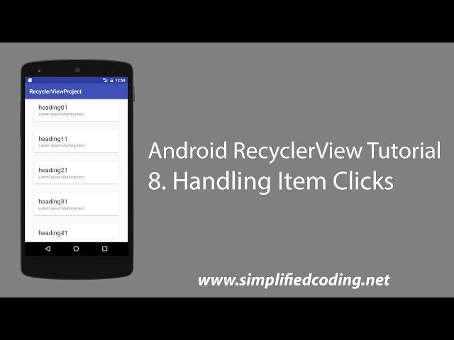 8. Android RecyclerView Tutorial - Handling Item Clicks