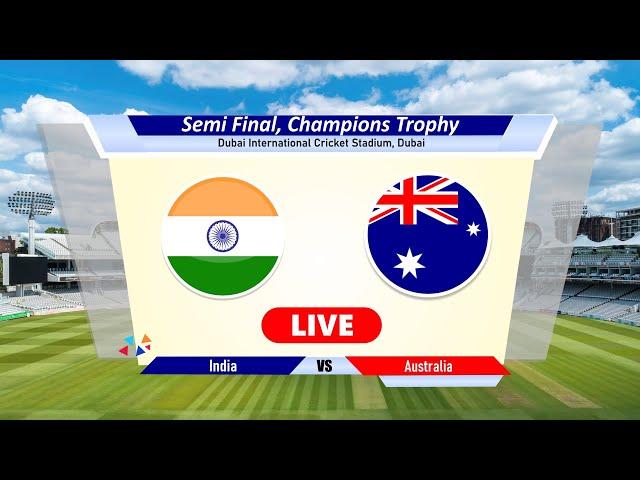 Ind vs Aus Live - CT2025 | India vs Australia Live Cricket Match Today Champions Trophy Semi final