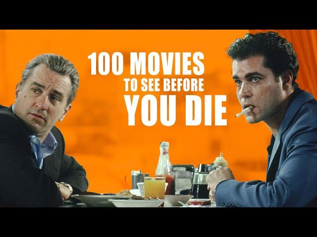 100 Movies To See Before You Die