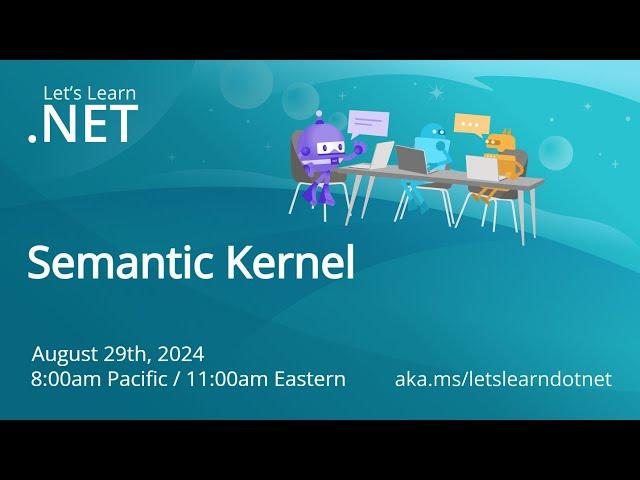 Let's Learn .NET Semantic Kernel