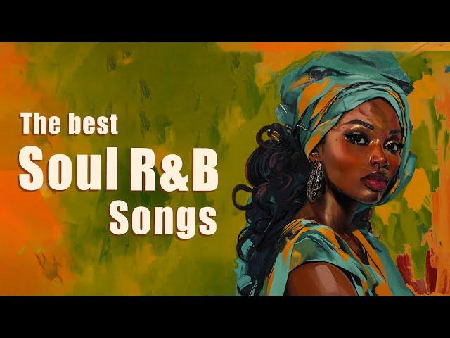 The best soul songs for your relaxing time  Neo soul music of all time playlist 2024