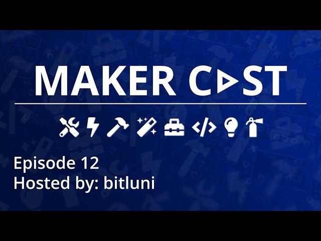 Maker Cast S02E01 feat. Dave Darko, David Watts, Liz Clark, Unexpected Maker and me