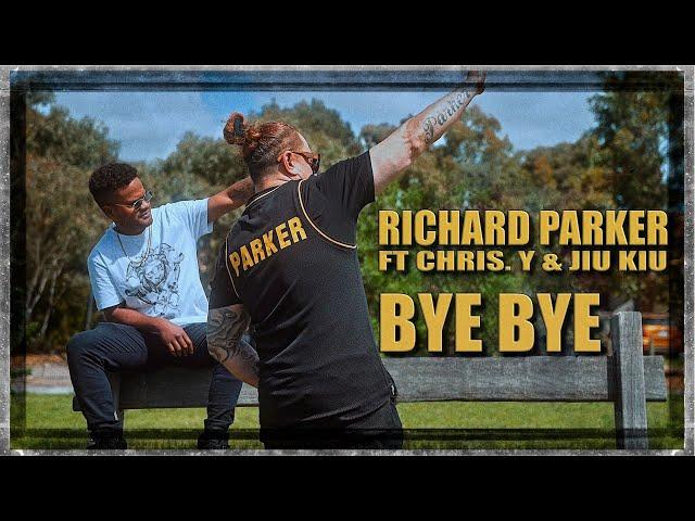 Richard Parker - BYE BYE (Official Music Video) ft. Chris Young & Jiu Kiu