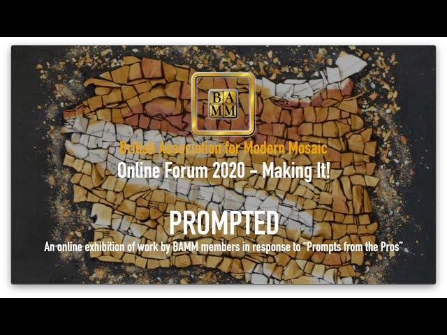 BAMM Online Forum 2020 - PROMPTED: Prompts from the Pros