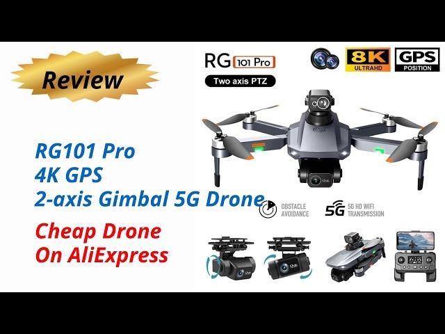 Review RG101 Pro 4K GPS 2-axis Gimbal 5G Drone - Cheap Drone On AliExpress 2024