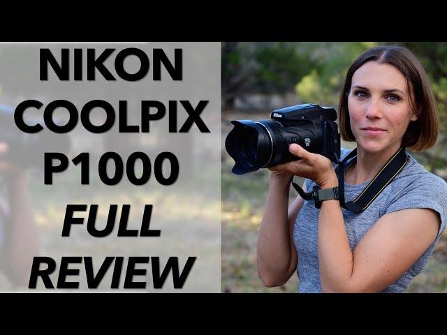 Nikon P1000 Mega Ultra Extreme Zoom, My Complete Non-Toxic Review