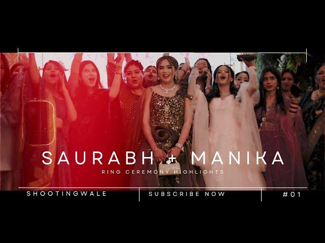 Ring Ceremony Highlights 2024 | Saurabh & Manika | Shootingwale #cinematicvideo #ringceremonyvideo