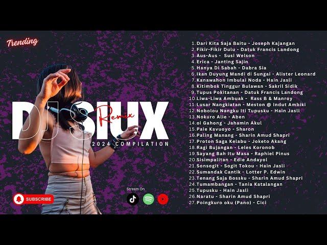 LAGU SABAHAN REMIX PALING TOP 2024 | DJ SIUX TOP REMIX COMPILATION 2024!! 