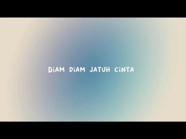 LIRIK Diam -Diam jatuh cinta by (satuband ) (cover)