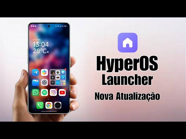 HyperOS Launcher  - Tá Tão Suave - Nova Atualização - Instale Agora