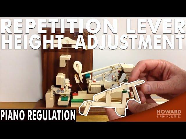 Piano Regulation - Repetition Lever Height On A Grand Piano Action I HOWARD PIANO INDUSTRIES