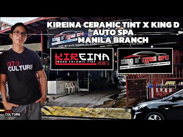 Kireina Ceramic Tint & King D Auto Spa Manila Branch | OtoCulture