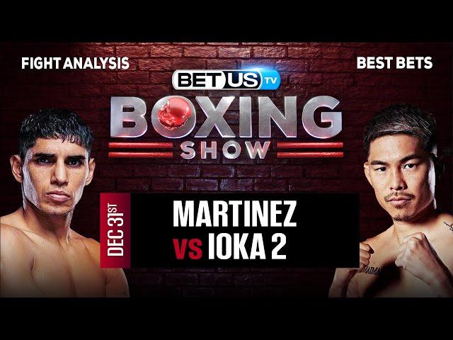 Fernando Martinez vs Kazuto Ioka 2 | Boxing Expert Predictions, Boxing Picks & Best Bets