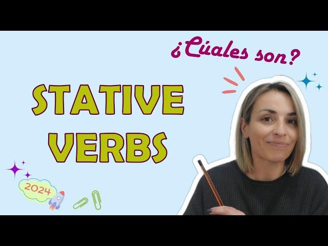 Qué son los **STATIVE VERBS** y cómo se usan? - Explicación y ejemplos en español