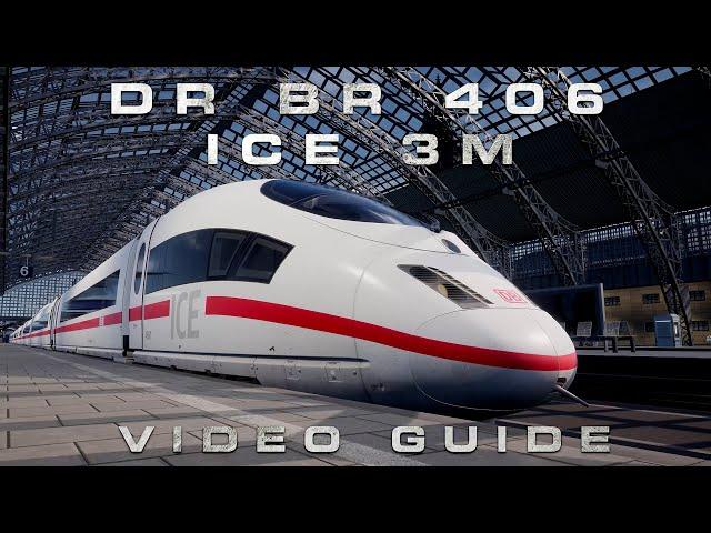 Train Sim World 2 - DB BR 406 ICE 3M Driver's Guide