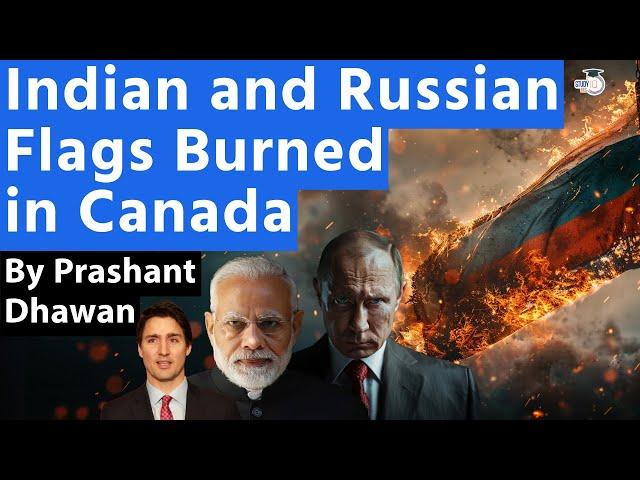 India and Russia Targeted in Canada | Flags of Both Countries Burnt | By Prashant Dhawan