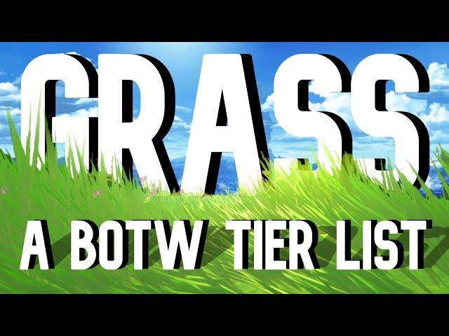 Zelda: Breath of the Wild | A Grass Tier List