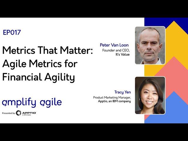 Amplify Agile (EP 17) - Metrics that Matter: Agile Metrics for Financial Agility