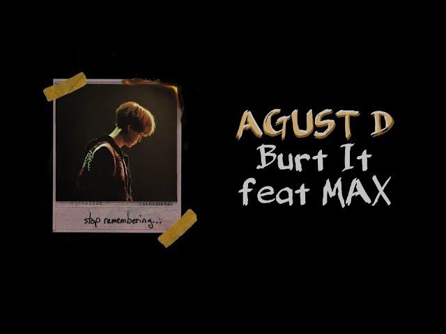 AGUST D - "Burn It" (feat MAX) [RUS SUB]