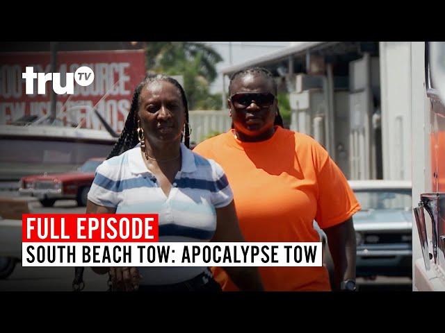 South Beach Tow | Season 7: Apocalypse Tow | Watch the Full Episode | truTV